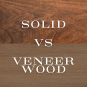 veneer vs solid wood